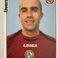 Calciatori Panini 2006/07 mancolista Scegli figurina Aggiornamenti Parte 1