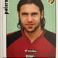 Calciatori Panini 2006/07 mancolista Scegli figurina Aggiornamenti Parte 1