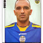 Calciatori Panini 2006/07 mancolista Scegli figurina Aggiornamenti Parte 2