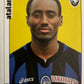 Calciatori Panini 2006/07 mancolista Scegli figurina Aggiornamenti Parte 1