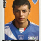Calciatori Panini 2006/07 mancolista Scegli figurina Aggiornamenti Parte 1