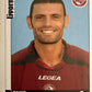 Calciatori Panini 2006/07 mancolista Scegli figurina da 201 a 300