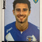 Calciatori Panini 2006/07 mancolista Scegli figurina da 501 a 600