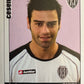 Calciatori Panini 2006/07 mancolista Scegli figurina da 501 a 600