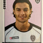 Calciatori Panini 2006/07 mancolista Scegli figurina da 501 a 600