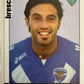 Calciatori Panini 2006/07 mancolista Scegli figurina da 501 a 600