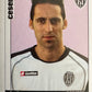 Calciatori Panini 2006/07 mancolista Scegli figurina da 501 a 600