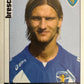 Calciatori Panini 2006/07 mancolista Scegli figurina da 501 a 600