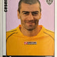 Calciatori Panini 2006/07 mancolista Scegli figurina da 501 a 600
