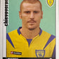 Calciatori Panini 2006/07 mancolista Scegli figurina da 101 a 200