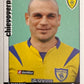 Calciatori Panini 2006/07 mancolista Scegli figurina da 101 a 200