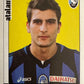 Calciatori Panini 2006/07 mancolista Scegli figurina da 1 a 100