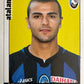 Calciatori Panini 2006/07 mancolista Scegli figurina da 1 a 100