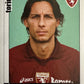 Calciatori Panini 2006/07 mancolista Scegli figurina da 401 a 500