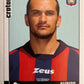 Calciatori Panini 2006/07 mancolista Scegli figurina da 501 a 600