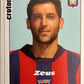 Calciatori Panini 2006/07 mancolista Scegli figurina da 501 a 600