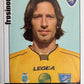 Calciatori Panini 2006/07 mancolista Scegli figurina da 501 a 600