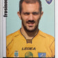 Calciatori Panini 2006/07 mancolista Scegli figurina da 501 a 600