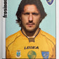 Calciatori Panini 2006/07 mancolista Scegli figurina da 501 a 600