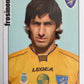 Calciatori Panini 2006/07 mancolista Scegli figurina da 501 a 600