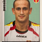 Calciatori Panini 2006/07 mancolista Scegli figurina da 201 a 300