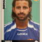 Calciatori Panini 2006/07 mancolista Scegli figurina da 201 a 300