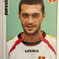 Calciatori Panini 2006/07 mancolista Scegli figurina da 201 a 300