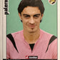 Calciatori Panini 2006/07 mancolista Scegli figurina da 201 a 300