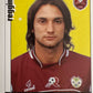 Calciatori Panini 2006/07 mancolista Scegli figurina da 301 a 400