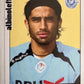Calciatori Panini 2006/07 mancolista Scegli figurina da 401 a 500