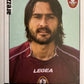 Calciatori Panini 2006/07 mancolista Scegli figurina da 401 a 500