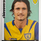 Calciatori Panini 2006/07 mancolista Scegli figurina da 1 a 100