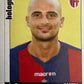 Calciatori Panini 2006/07 mancolista Scegli figurina da 401 a 500