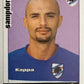 Calciatori Panini 2006/07 mancolista Scegli figurina da 301 a 400