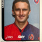 Calciatori Panini 2005/06 mancolista Scegli figurina da 1 a 100