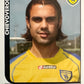 Calciatori Panini 2005/06 mancolista Scegli figurina da 1 a 100