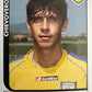 Calciatori Panini 2005/06 mancolista Scegli figurina da 1 a 100