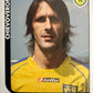 Calciatori Panini 2005/06 mancolista Scegli figurina da 1 a 100
