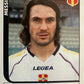 Calciatori Panini 2005/06 mancolista Scegli figurina da 201 a 300