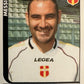 Calciatori Panini 2005/06 mancolista Scegli figurina da 201 a 300