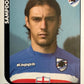 Calciatori Panini 2005/06 mancolista Scegli figurina da 301 a 400