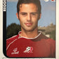 Calciatori Panini 2005/06 mancolista Scegli figurina da 301 a 400