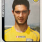 Calciatori Panini 2005/06 mancolista Scegli figurina Aggiornamenti Parte 1