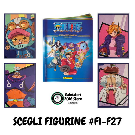 One Piece Panini Figurine Rotta verso Egghead F1-F27 - Scegli Figurina
