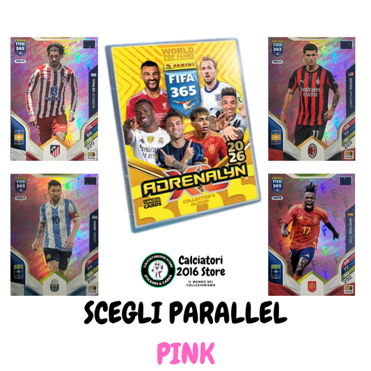 Panini Adrenalyn XL FIFA 365 2026 - Card Parallel Pink a scelta